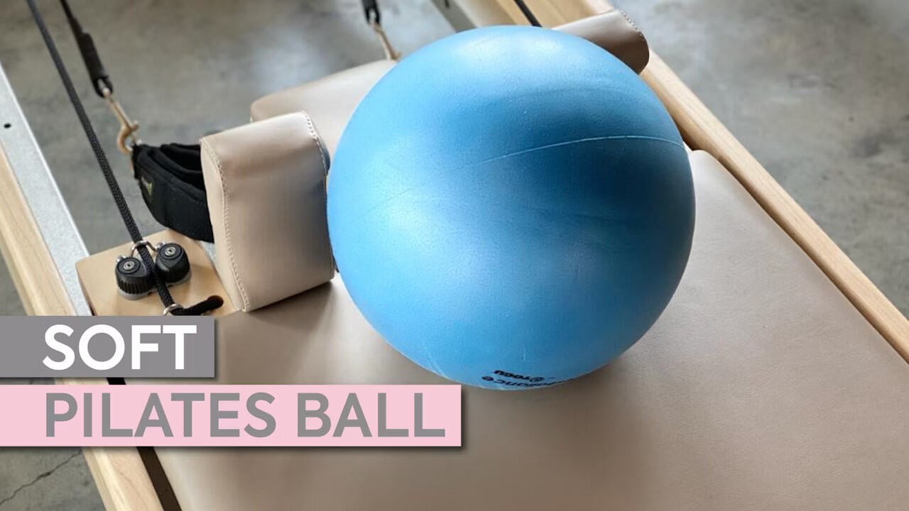 Soft Pilates Ball Workouts